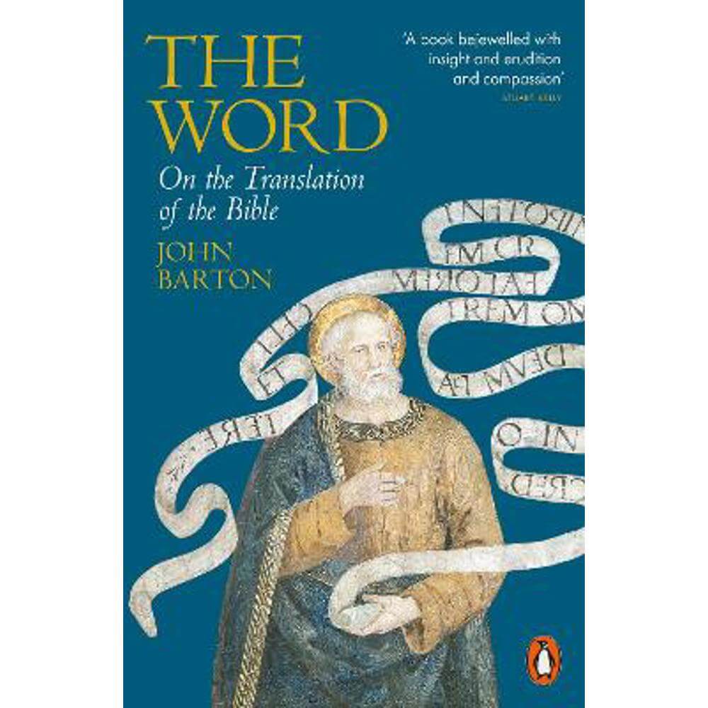 The Word: On the Translation of the Bible (Paperback) - Dr John Barton